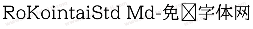 RoKointaiStd Md字体转换